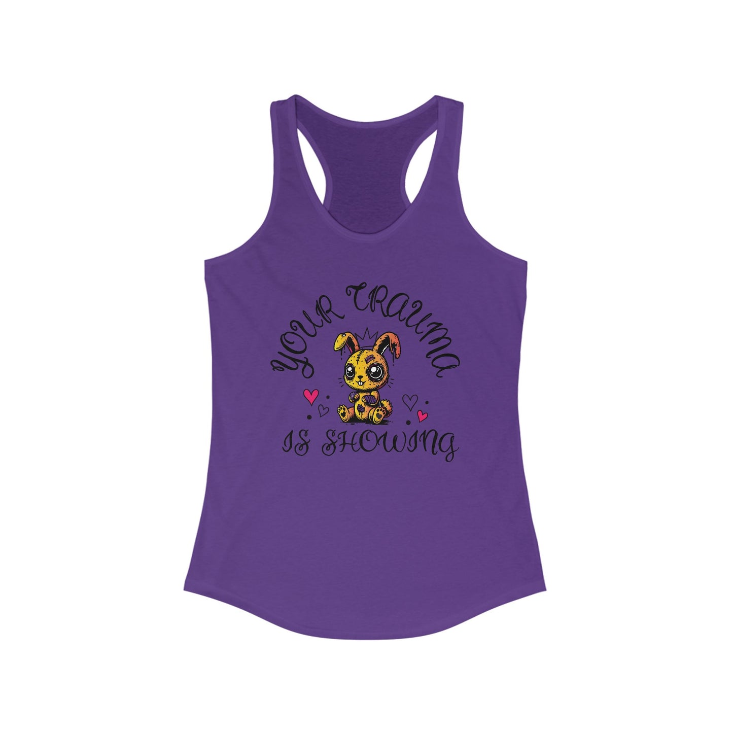 Women's Racerback Tank Top - Your Trauma Is Showing