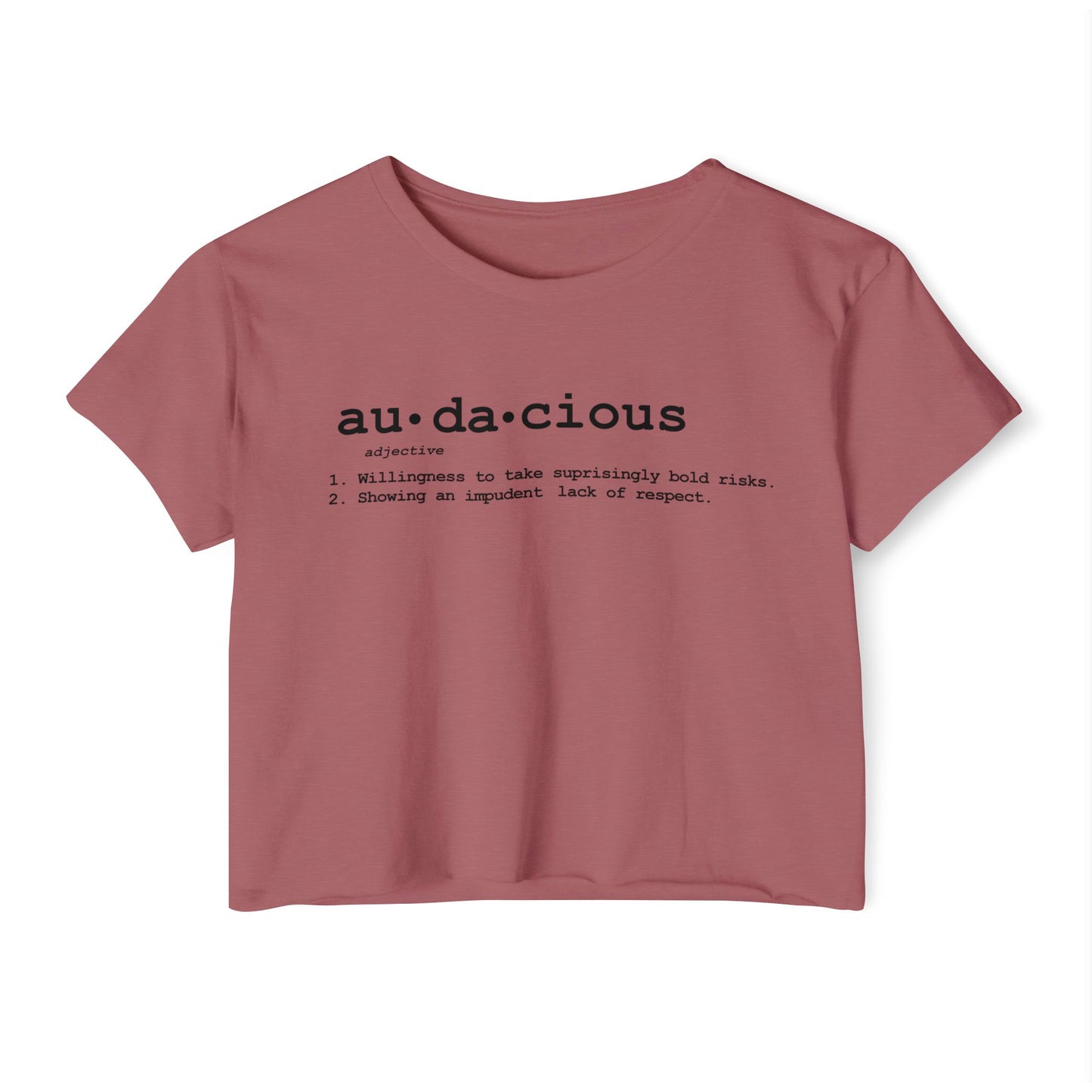 Women's Crop Top: Audacious