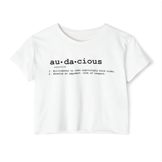 Women's Crop Top: Audacious