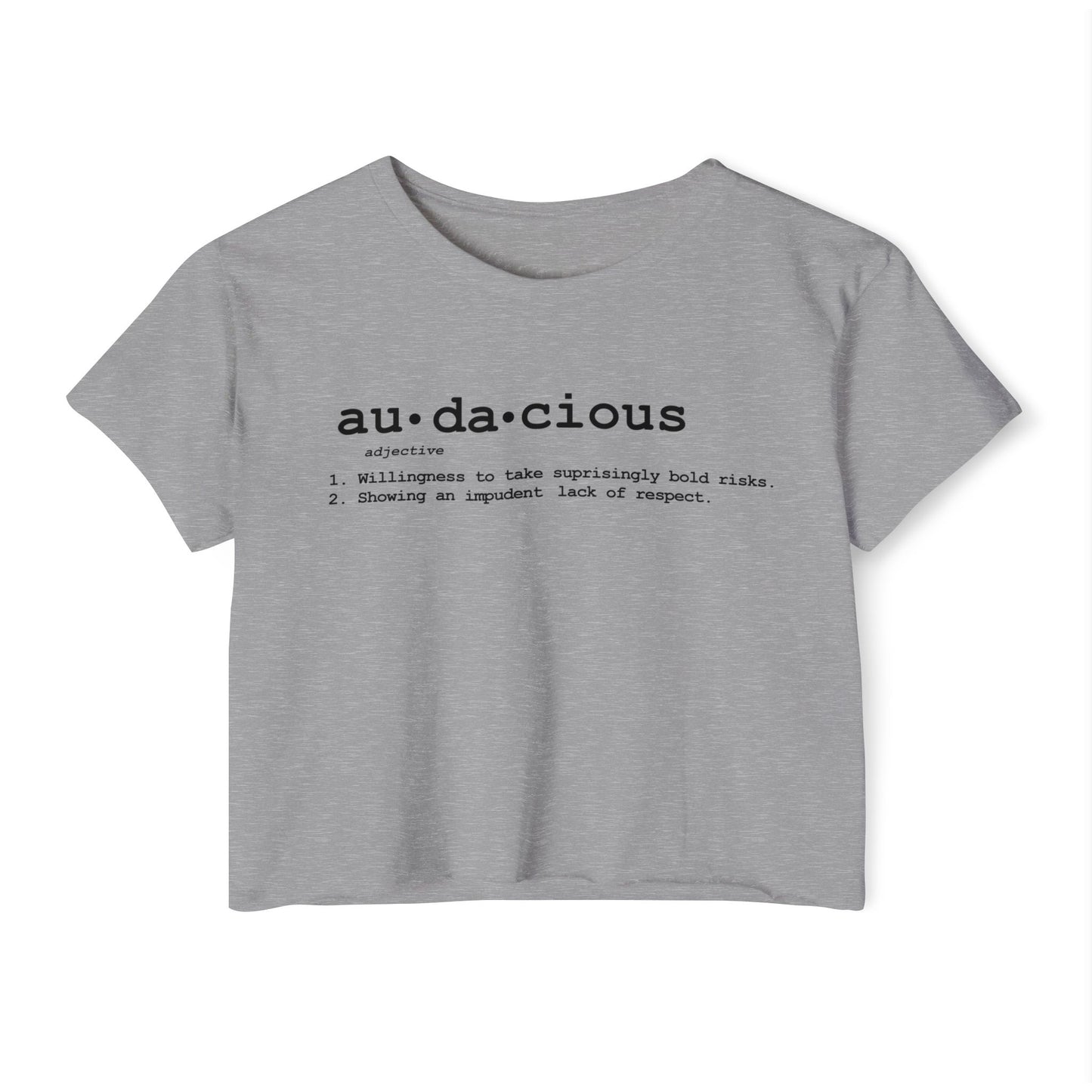 Women's Crop Top: Audacious