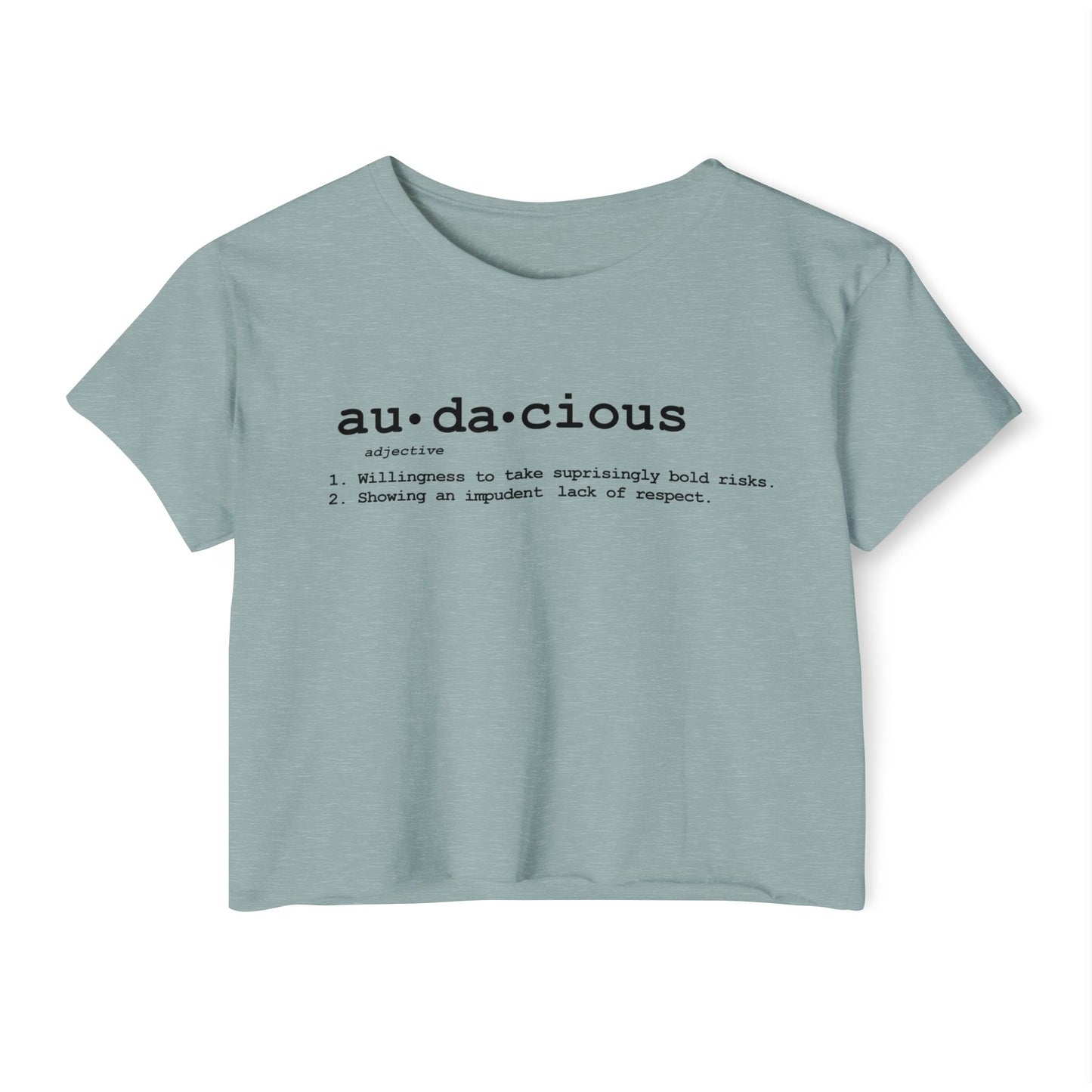 Women's Crop Top: Audacious