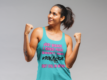Women's Racerback Tank - Just Because I Chose Peace