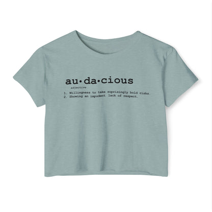 Women's Crop Top: Audacious